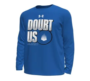 Tech Stretch Long Sleeve Tee "Doubt Us"